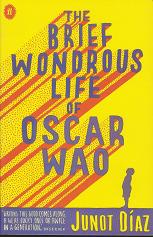 The Brief Wondrous Life of Oscar Wao by Junot  Diaz